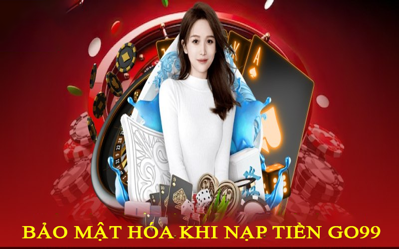 Bảo mật hóa nạp tiền